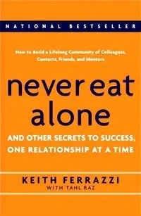 "Ne mangez jamais seul" de Keith Ferrazzi