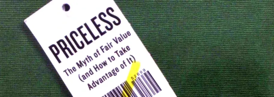 Priceless : le mythe du juste prix